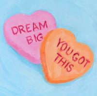 Dream Big, You Got This by Karen Barton-Gray